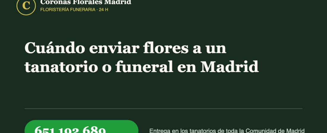 Cuándo enviar flores a un tanatorio o funeral en Madrid