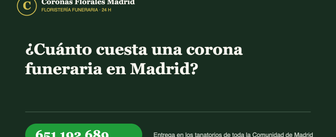 ¿Cuánto cuesta una corona funeraria en Madrid?