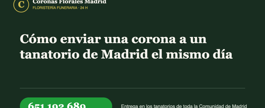 Cómo enviar una corona a un tanatorio de Madrid el mismo día