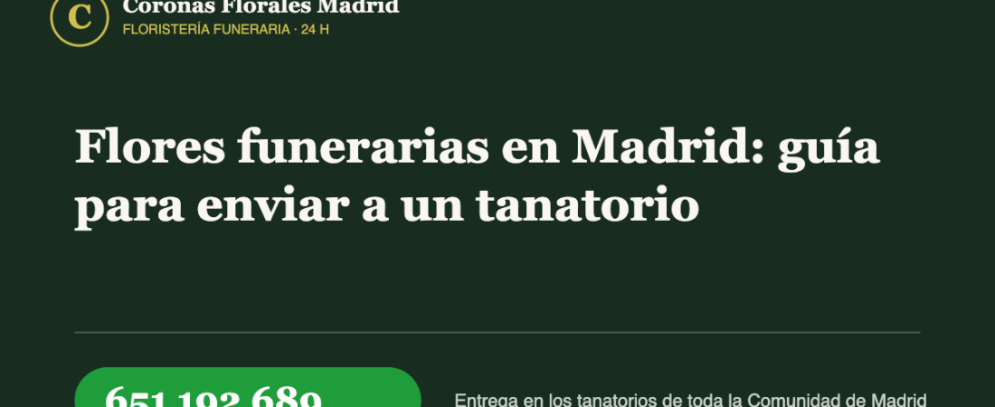 Flores funerarias en Madrid: guía para enviar a un tanatorio
